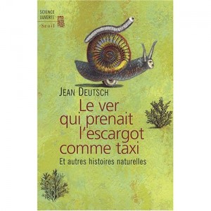 Le ver qui prenait l'escargot comme taxi