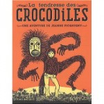 La tendresse des crocodiles