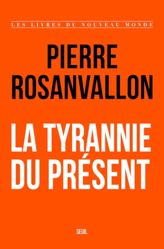 La Tyrannie du présent