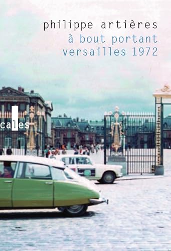 À bout portant, Versailles 1972