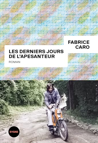 Les derniers jours de l'apesanteur