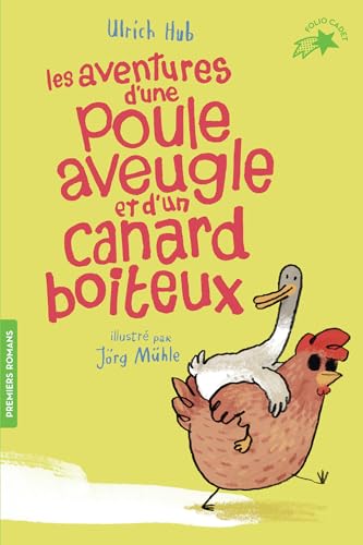 Les aventures d'une poule aveugle et d'un canard boiteux