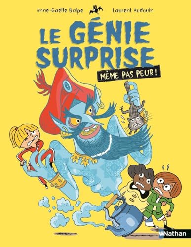 Même pas peur ! Le génie surprise