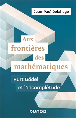 Aux frontières des mathématiques