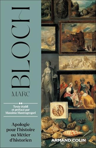 Apologie pour l'histoire ou Métier d'historien