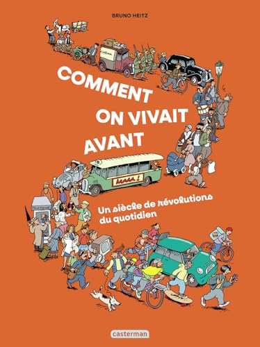 Comment on vivait avant
