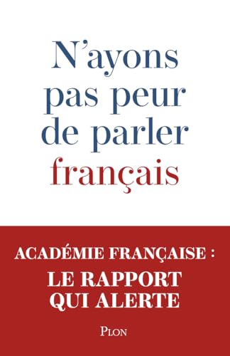 N'ayons pas peur de parler français