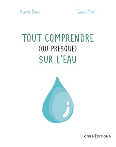 Tout comprendre, ou presque, sur l'eau