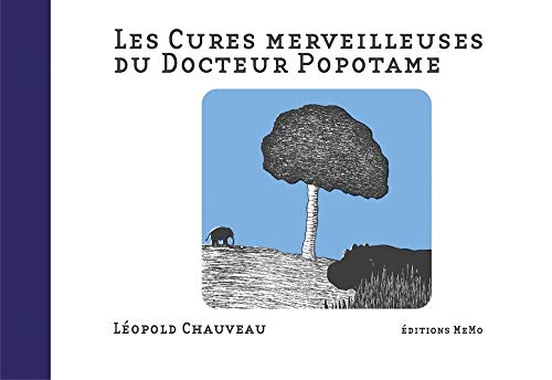 Les cures merveilleuses du docteur Popotame