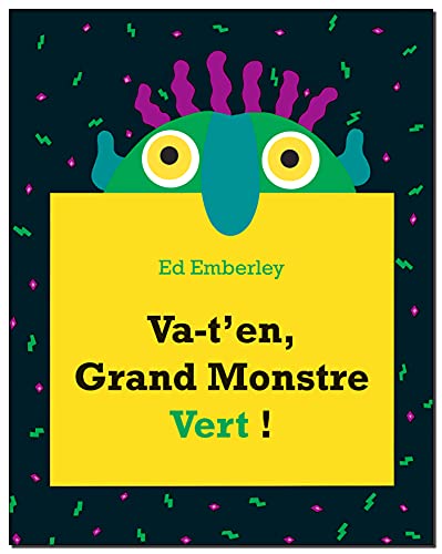 Va-t'en, Grand Monstre Vert !