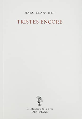 Tristes encore
