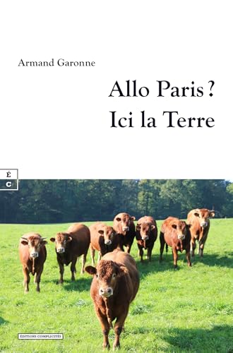 Allo Paris ? Ici la terre