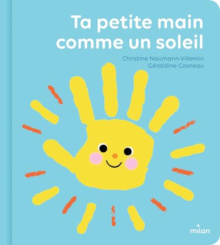 Ta petite main comme un soleil