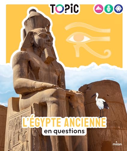 L'Égypte ancienne en questions