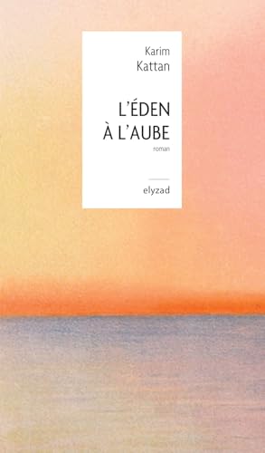 L'éden à l'aube