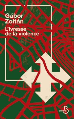 L'ivresse de la violence