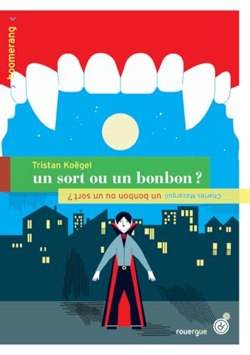 Un sort ou un bonbon ? Un bonbon ou un sort ?