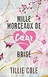 Mille morceaux de coeur brisé