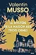 Le Mystère de la Maison aux Trois Ormes