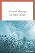 La folie océan