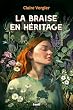 La braise en héritage