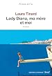 Lady Diana, ma mère et moi