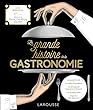 La grande histoire de la gastronomie