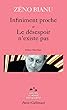 Infiniment proche et Le désespoir n'existe pas