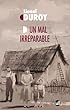 Un mal irréparable