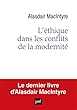 L'éthique dans les conflits de la modernité