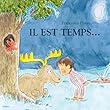Il est temps..