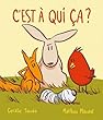 C'est à qui, ça ?