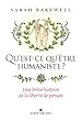 Qu'est-ce qu'être humaniste ?