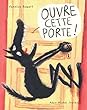 Ouvre cette porte !