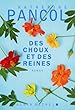 Des choux et des reines