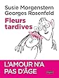 Fleurs tardives