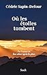 Où les étoiles tombent