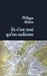 Et c'est moi qu'on enferme