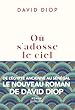 Où s'adosse le ciel