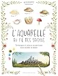 L'aquarelle au fil des saisons
