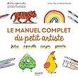 Le manuel complet du petit artiste