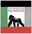 Les horizons sauvages