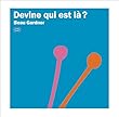 Devine qui est là ?