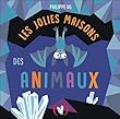 Les jolies maisons des animaux