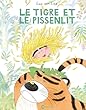 Le tigre et le pissenlit