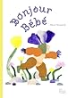 Bonjour bébé
