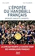 L'épopée du handball français