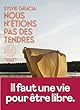 Nous n'étions pas des tendres