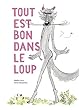 Tout est bon dans le loup