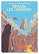 Demain les origines
